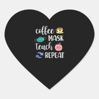 Geschenk für Lehrer | Kaffeemaske Teach Repeat Qua Herz-Aufkleber