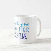 Geschenk für Lehrer, Personalisiert danke Kaffeetasse (VorderseiteRechts)