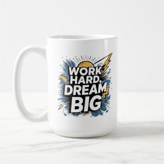 Geschenk für Macher - Arbeite Hart Träume Groß - N Kaffeetasse