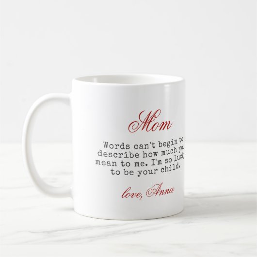Geschenk für Mama Script Typografie Warm Message F Kaffeetasse (Links)