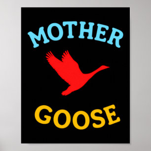 Geschenk für Mutter Niedliche Lustige Mutter Gans Poster
