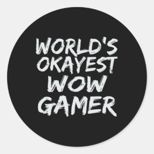 Geschenk für Okayester Wow-Gamer, lustiges MMO-RPG Runder Aufkleber