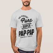 Geschenk für PapPap Pure Super Pap-Pap T-Shirt (Vorderseite)