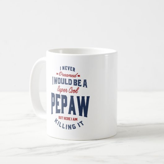 Geschenk für Pepaw Kaffeetasse (Vorderseite Links)
