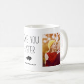 Geschenk für Schwester - Personalisierten Geschenk Kaffeetasse (VorderseiteRechts)
