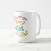 Geschenk für stolze Mutter 2026 Absolvent Kaffeetasse (VorderseiteRechts)