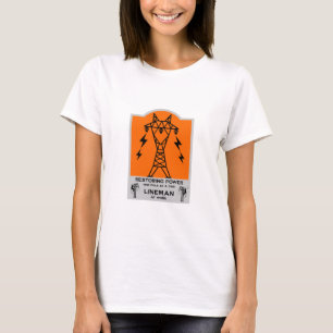 Geschenk für Stromleitungsmonteure T-Shirt