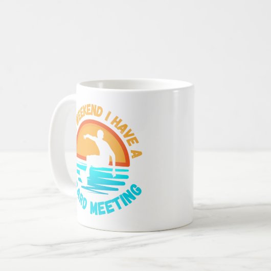 Geschenk für Surfer - Ich habe eine Vorstandssitzu Kaffeetasse (Vorderseite Links)