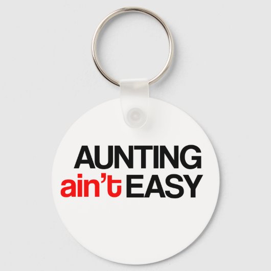 Geschenk für Tante - Ain's Ain nicht leicht Schlüsselanhänger (Vorderseite)