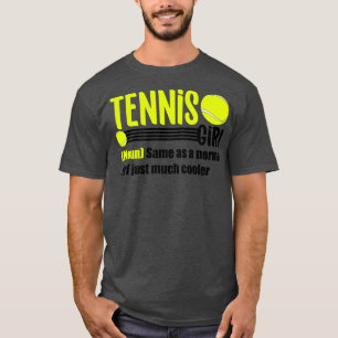 Geschenk für Tennisspielerin Mädchen T-Shirt
