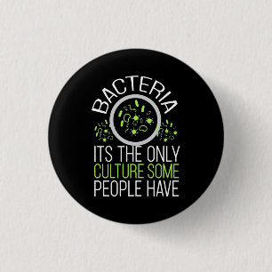 Geschenk für Wissenschaftler   Bakterien Es ist di Button