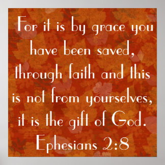 Geschenk Gottes Bibel Vers Ephesians 2:8 Poster