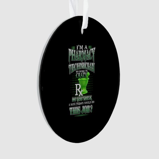 Geschenk| Ich bin Apotheker Ornament (Vorderseite)