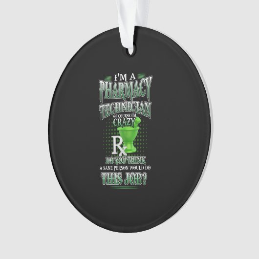 Geschenk| Ich bin Apotheker Ornament (Vorderseite)