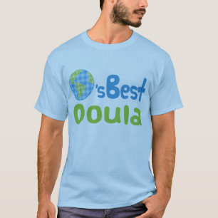 Geschenk-Idee für Doula (Welten am besten) T-Shirt
