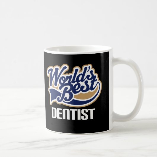 Geschenk-Idee für Zahnarzt (Welten am besten) Kaffeetasse (Rechts)