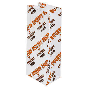 GESCHENK-TASCHEN - BOURBON ist Komfort-Nahrung Geschenktüte Für Weinflaschen
