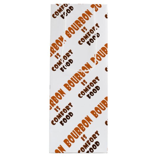 GESCHENK-TASCHEN - BOURBON ist Komfort-Nahrung Geschenktüte Für Weinflaschen (Vorderseite)