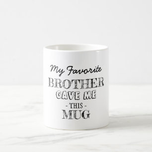 Geschenk vom Bruder Kaffeetasse