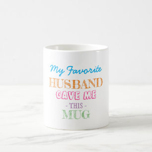 Geschenk vom Ehemann an die Ehefrau Kaffeetasse