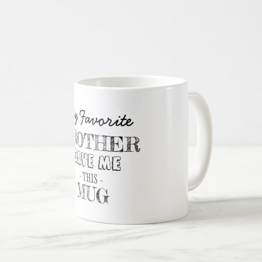 Geschenk von Brother Kaffeetasse (VorderseiteRechts)