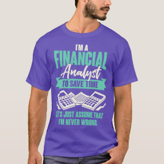 Geschenk von Finanzanalytikern T-Shirt