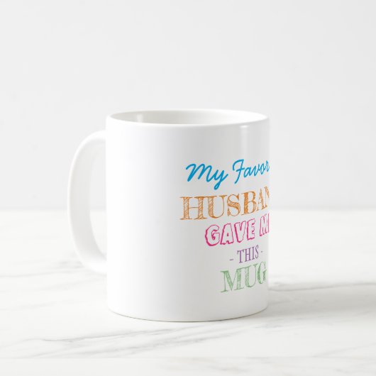 Geschenk von Mann zu Ehefrau Kaffeetasse (Vorderseite Links)