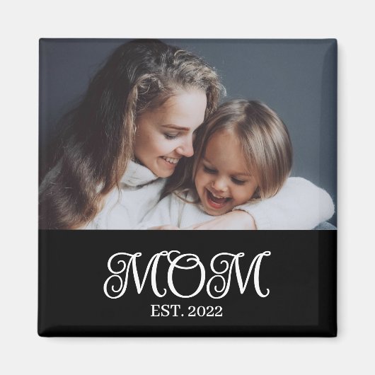 Geschenk zum Muttertag mit Foto 'Mom Established' Magnet (Vorne)