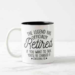 Geschenk zum Ruhestand, Die Legende ist offiziell Zweifarbige Tasse