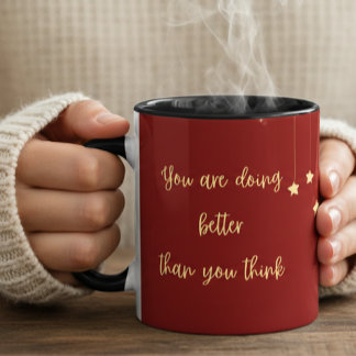 Geschenk zur Motivationsförderung für die psychisc Tasse