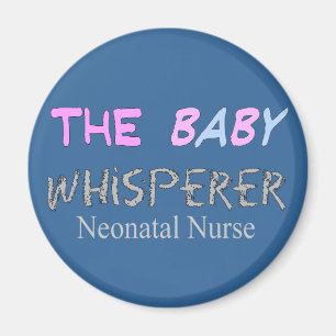 Geschenke der Neugeborenen "The Baby Whisperer" Magnet