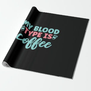 Geschenke, die mein Bluttyp ist Kaffee Geschenkpapier