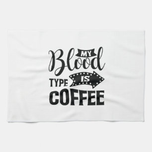 Geschenke, die mein Bluttyp ist Kaffee Geschirrtuch