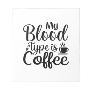 Geschenke, die mein Bluttyp ist Kaffee Notizblock