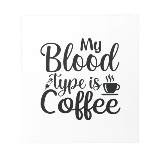 Geschenke, die mein Bluttyp ist Kaffee Notizblock (Vorderseite)