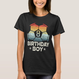 Geschenke für 8-jährigen Fußballspieler zum 8. Geb T-Shirt