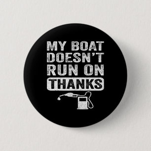 Geschenke für Bootsbesitzer Mein Boot fährt nicht Button