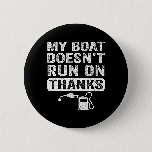 Geschenke für Bootsbesitzer Mein Boot fährt nicht Button (Vorderseite)