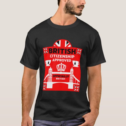 Geschenke für die britische Staatsbürgerschaft T-Shirt (Vorderseite)