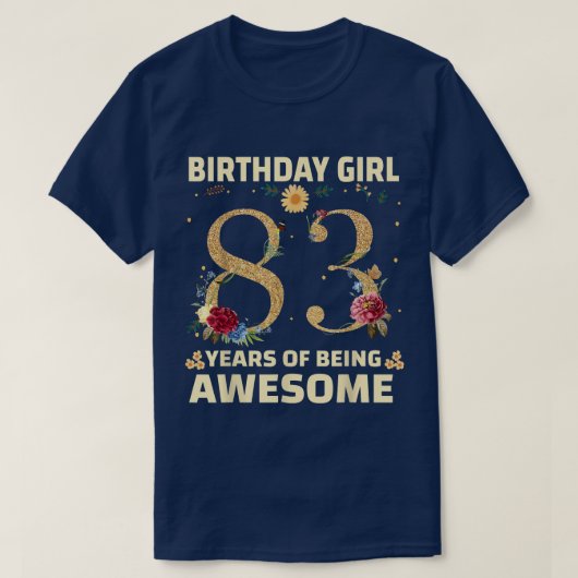 Geschenke für Frauen im Alter von 83 Jahren T-Shirt (Design vorne)