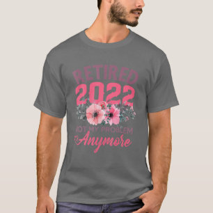 Geschenke für Frauen im sonnigen Ruhestand 2022 T-Shirt