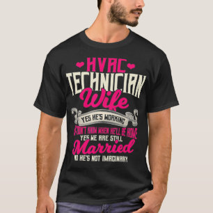 Geschenke für HLK-Techniker Ehefrau Lustig Ja Er A T-Shirt