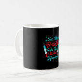 Geschenke für Krankenschwestern Ich sehe mehr priv Kaffeetasse (Vorderseite Links)