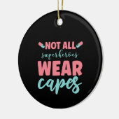 Geschenke für Krankenschwestern nicht alle Superhe Keramik Ornament (Links)