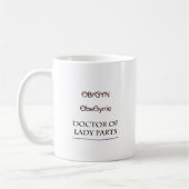Geschenke für OB/GYN ALIAS Doktor von Dame Parts Kaffeetasse (Links)