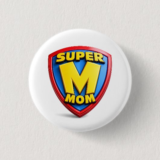 Geschenke für Super-Mütter Button (Vorderseite)