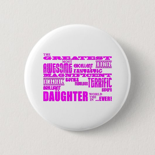 Geschenke für Töchter: Beste Tochter Button (Vorderseite)