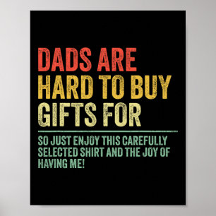 Geschenke für Vater, die schwer zu kaufen für lust Poster