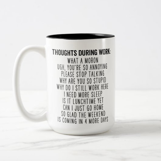 Geschenke, Gedanken während der Arbeit, Arbeitspla Zweifarbige Tasse (Links)