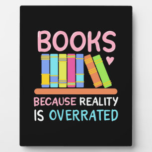 Geschenke Lehrer Bücher, weil die Realität übert Fotoplatte